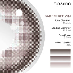 TINACON Baileys Brown 14.5| 6 Months, 2 pcs