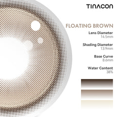 TINACON Floating Brown 14.5| 6 Months, 2 pcs